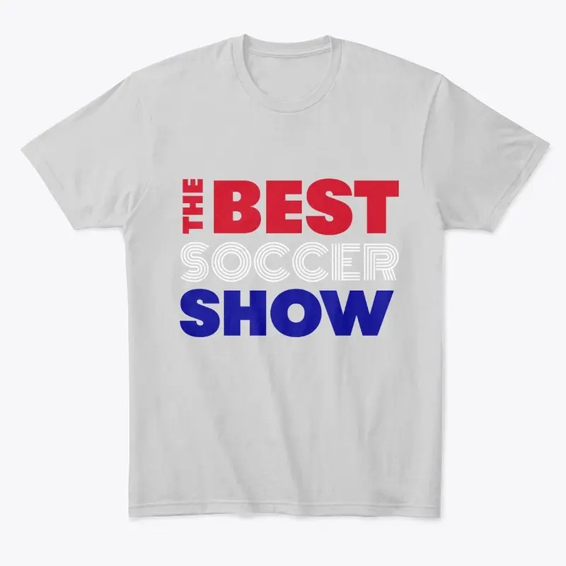 Best Soccer Show - Red White and Blue